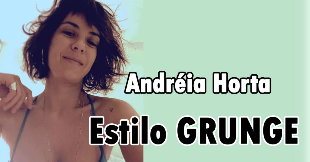 Cabelo Curto Desfiado da Atriz Andréia Horta: estilo Grunge 