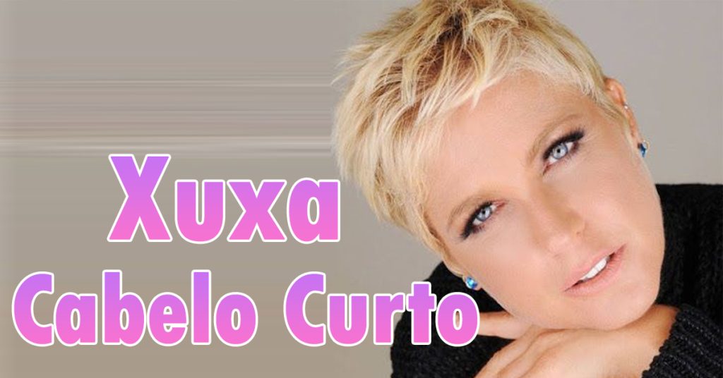 O Icônico Corte de Cabelo Curto Feminino da Xuxa: Um Marcador de Época