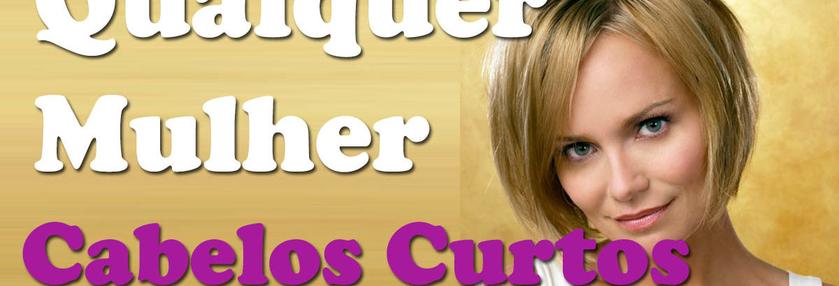 Qualquer Mulheres Pode Entrar na Moda dos Cabelos Curtos